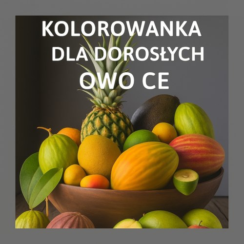 Kolorowanka dla Dorosłych – Owoce